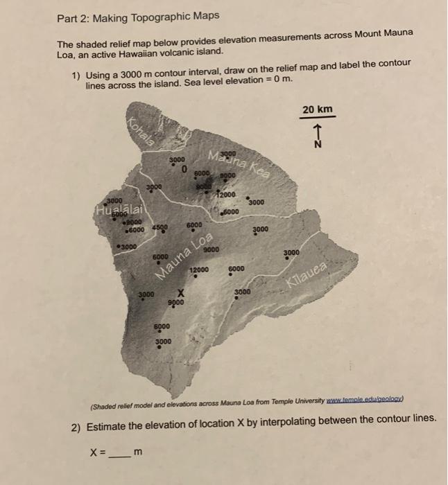 Solved Part 2: Making Topographic Maps The shaded relief map | Chegg.com