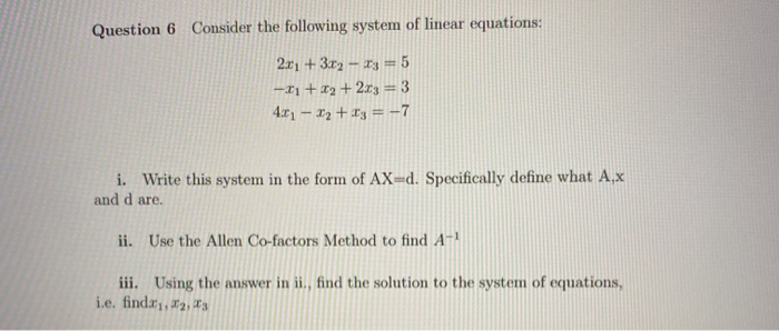 Solved Question 6 Consider the following system of linear | Chegg.com