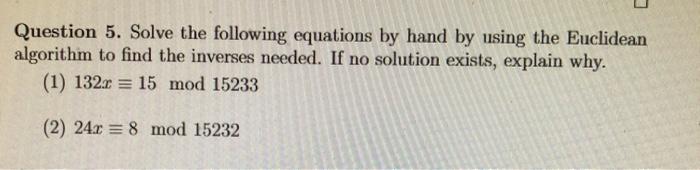 Solved Question 5. Solve the following equations by hand by | Chegg.com