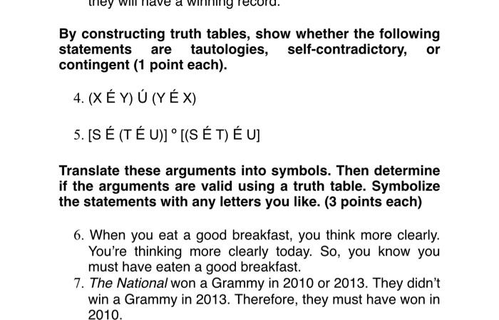 they will have a By constructing truth tables, show