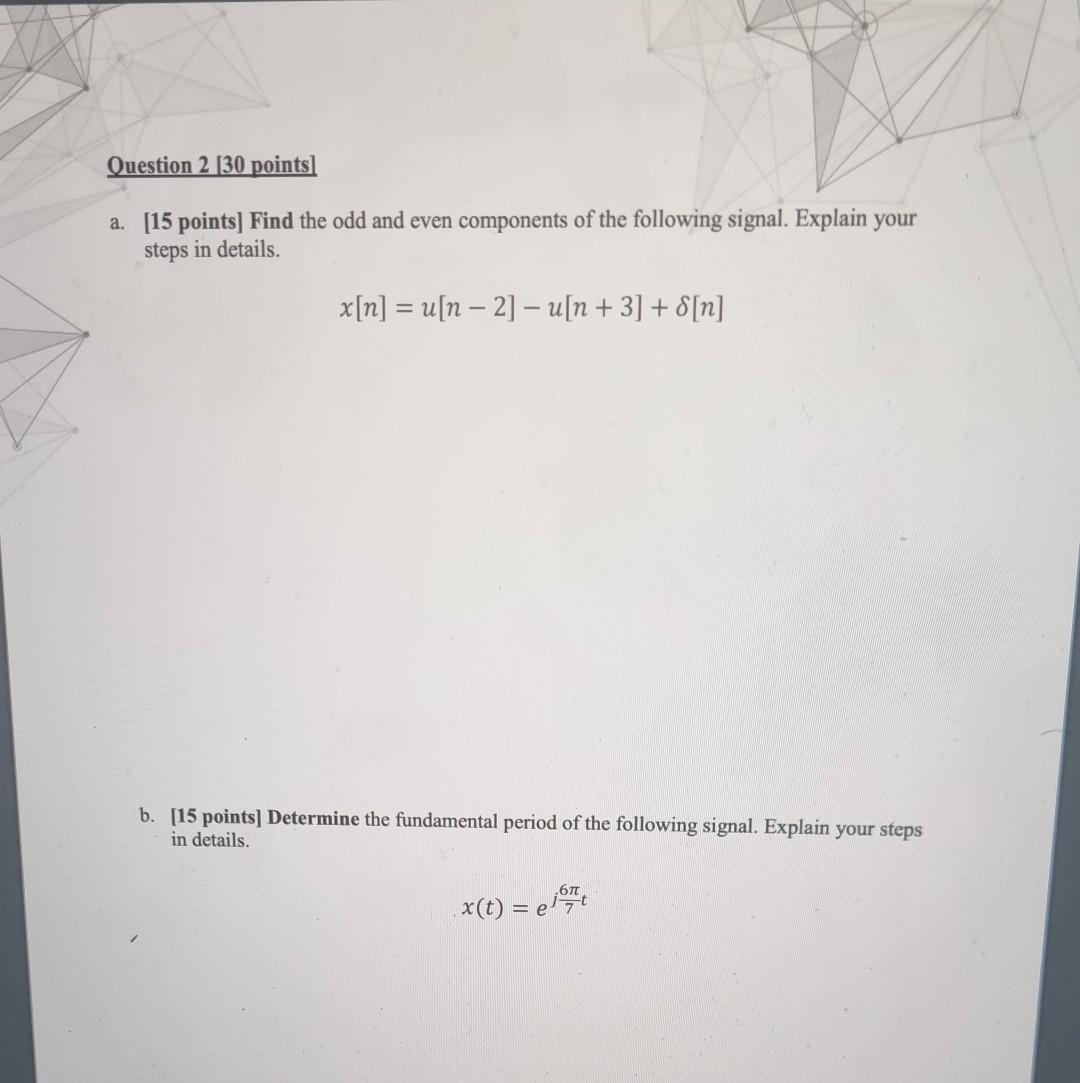 Solved Question 2 [30 Points) A. [15 Points) Find The Odd | Chegg.com