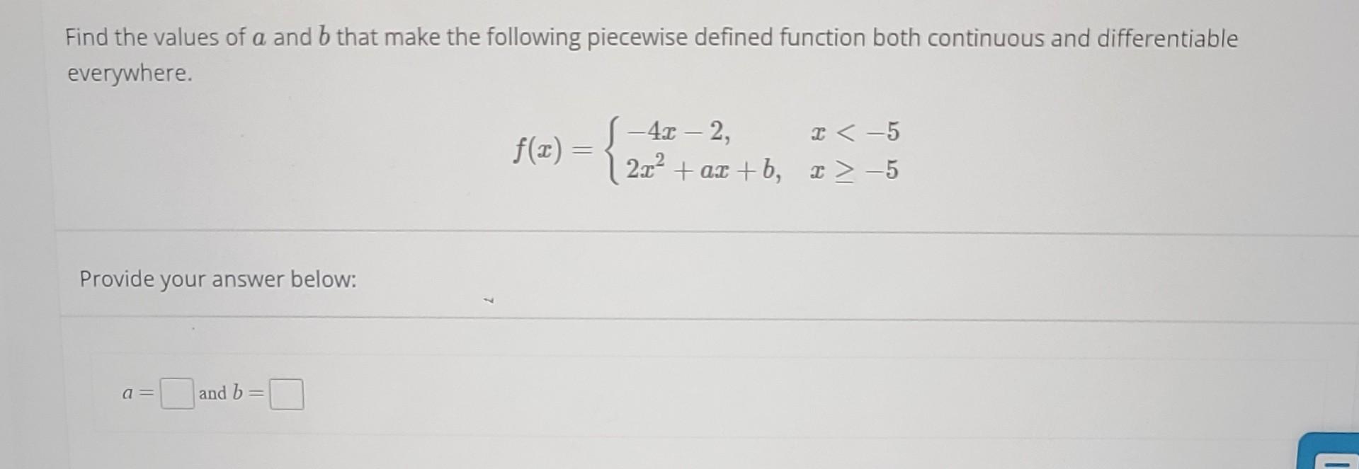 Solved Find The Values Of A And B That Make The Following | Chegg.com