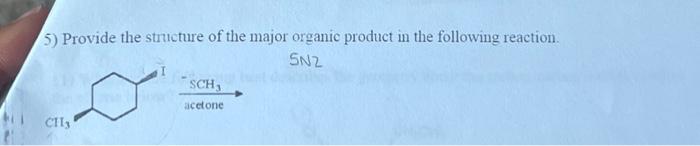 Solved P 5) Provide the structure of the major organic | Chegg.com