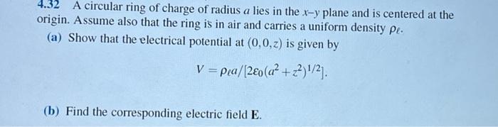Solved 4.32 A circular ring of charge of radius a lies in | Chegg.com