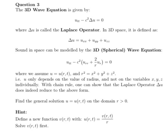 Question 3 The 3D Wave Equation is given by: - Au=0 | Chegg.com