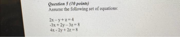 Solved Question 5 ( 10 points) Assume the following set of | Chegg.com