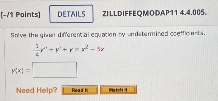 Solved [-/1 Points] ZILLDIFFEQMODAP11 4.4.005. Solve The | Chegg.com