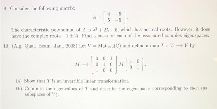 Solved 9. Consider the following matrix: A=[45−5−5]. The | Chegg.com