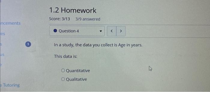 Solved In a study, the data you collect is Age in years. | Chegg.com