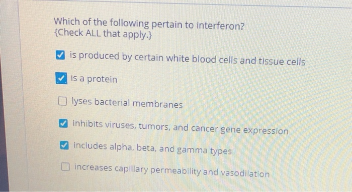 Solved Which of the following pertain to interferon? {Check | Chegg.com