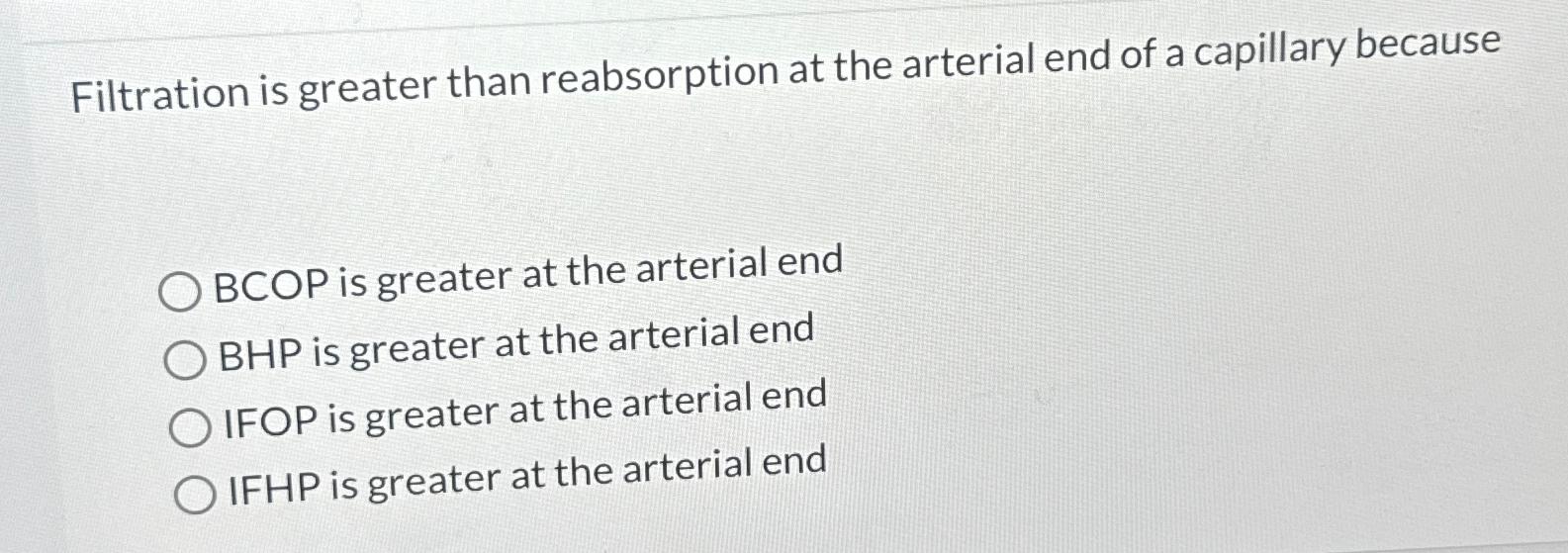 Solved Filtration is greater than reabsorption at the