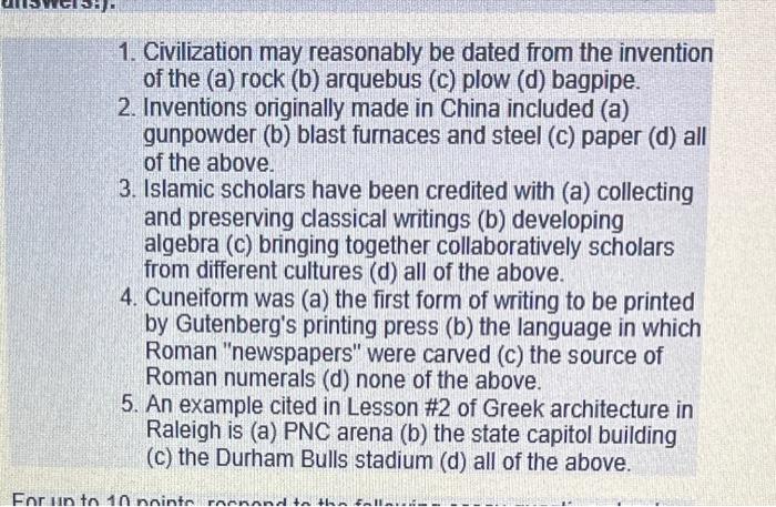 Solved WC5 1. Civilization may reasonably be dated from the