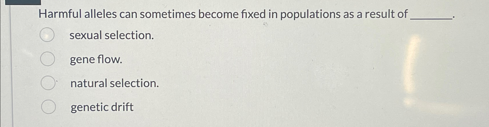 Solved Harmful Alleles Can Sometimes Become Fixed In 