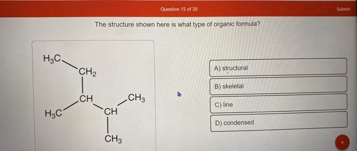 The structure shown here is what type of organic formula?