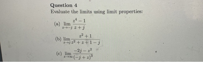 Solved Question 4 Evaluate the limits using limit | Chegg.com