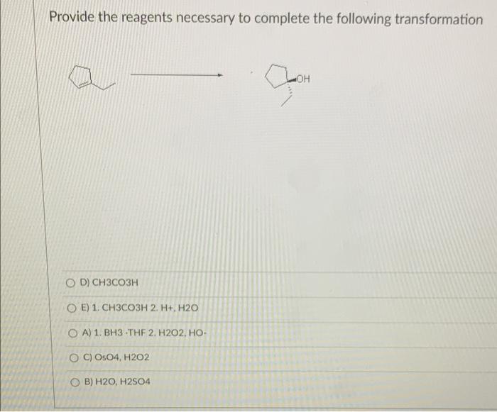 Solved Provide The Reagents Necessary To Complete The | Chegg.com