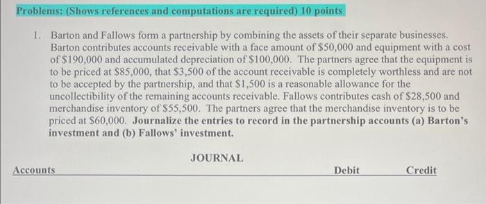 Solved 1. Barton and Fallows form a partnership by combining | Chegg.com