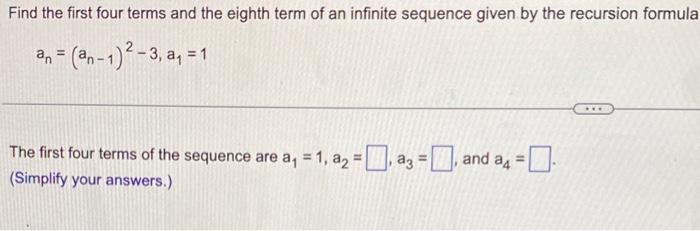 Solved Find the first four terms and the eighth term of an | Chegg.com