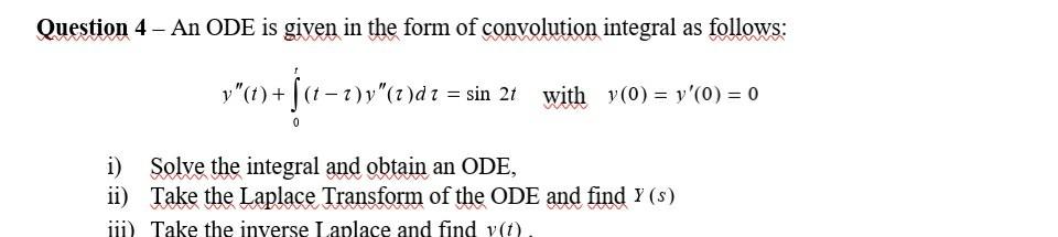Solved Question 4 - An ODE is given in the form of | Chegg.com