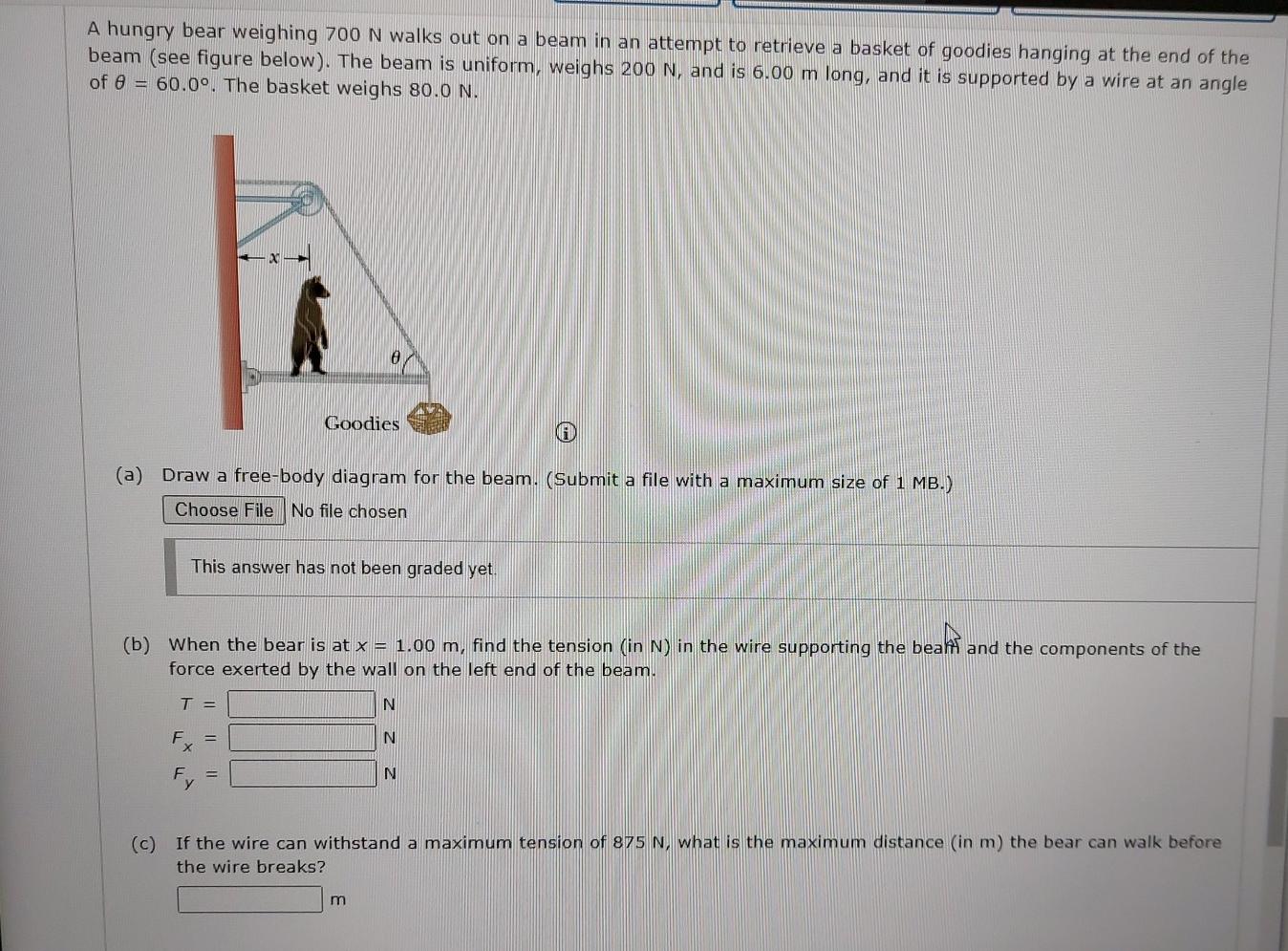 Solved A hungry bear weighing 700 N walks out on a beam in | Chegg.com