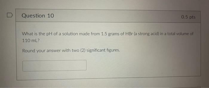 Solved What is the ph of a solution made from 1.5 grams of | Chegg.com