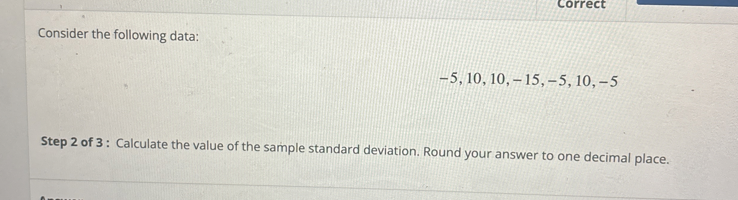 [Solved]: Consider the following data: -5,10,10,-15,-5,10,-5
