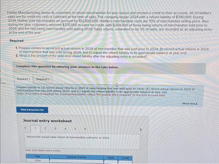 Solved Halifax Manufacturing allows its customers to return