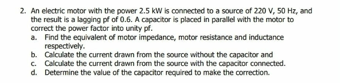 Solved 2. An electric motor with the power 2.5 kW is | Chegg.com