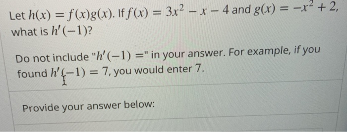 Solved Let H X F X G X If F X 3x2 X 4 And G X