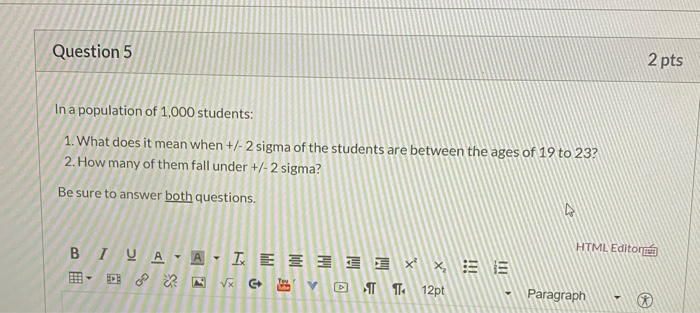 Solved Question 5 2 pts In a population of 1,000 students: | Chegg.com