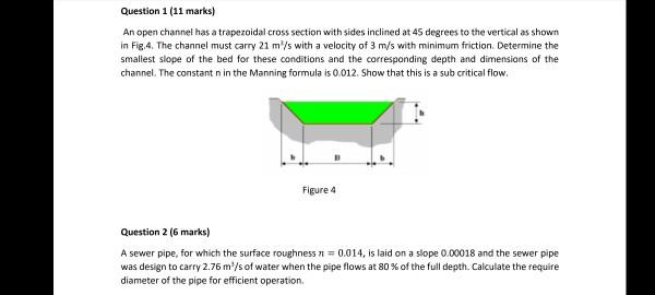 Solved Question 1 (11 marks) An open channel has a | Chegg.com