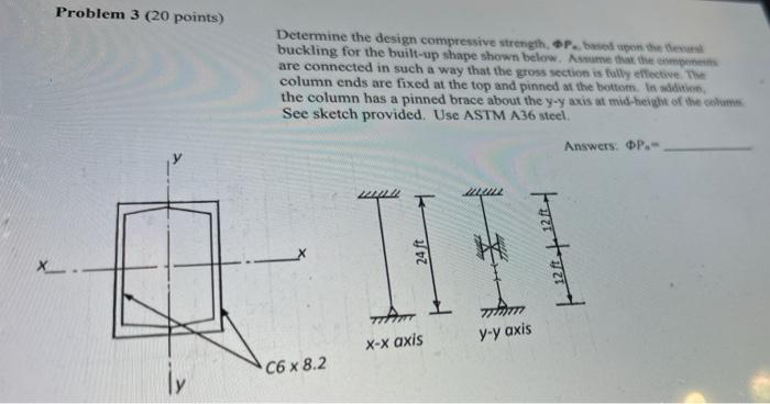 Solved Problem 3 (20 Points) Determine The Design | Chegg.com