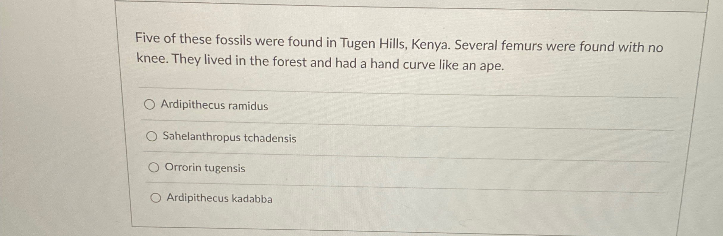 Solved Five of these fossils were found in Tugen Hills, | Chegg.com