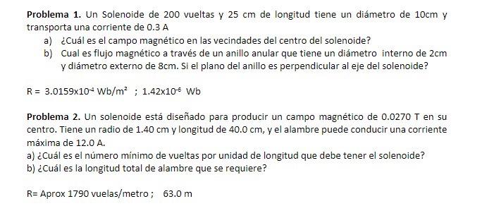 Problema 1. Un Solenoide de 200 vueltas y \( 25 \mathrm{~cm} \) de longitud tiene un diámetro de \( 10 \mathrm{~cm} \) y tran