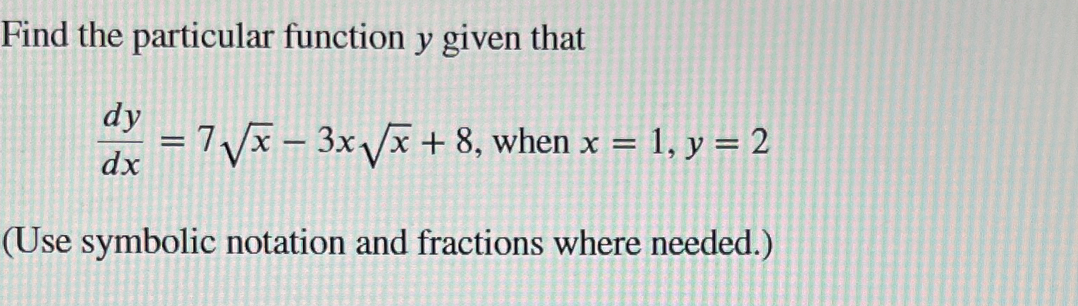 Solved Find the particular function y ﻿given | Chegg.com