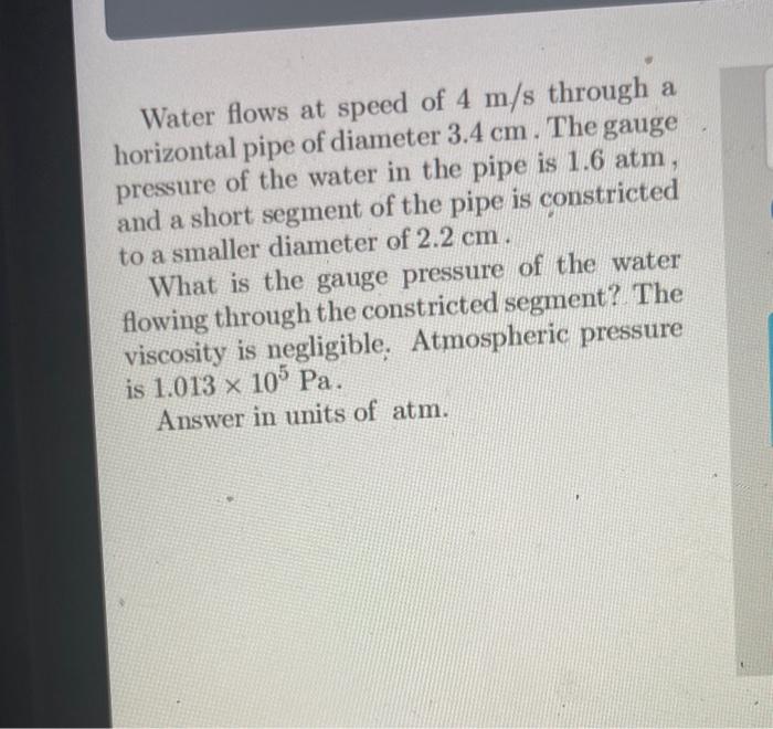 Solved Water flows at speed of 4 m/s through a horizontal | Chegg.com