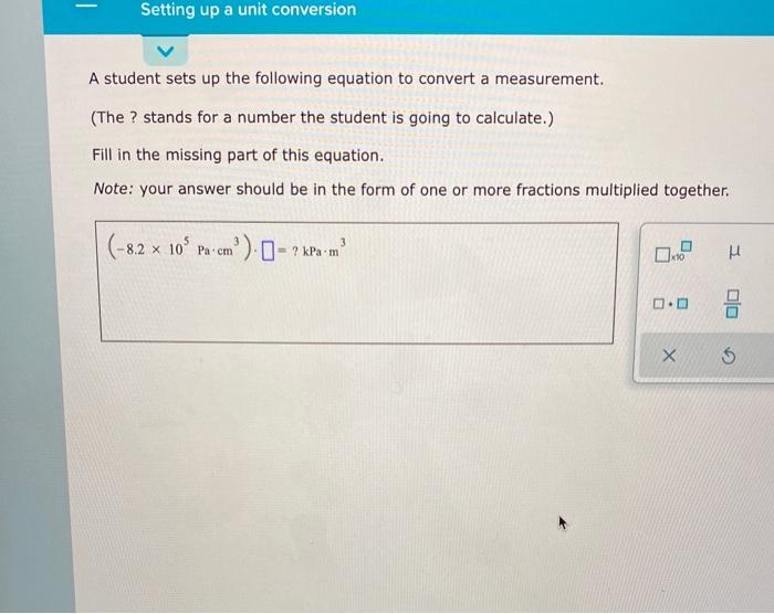 Solved Setting up a unit conversion A student sets up the | Chegg.com