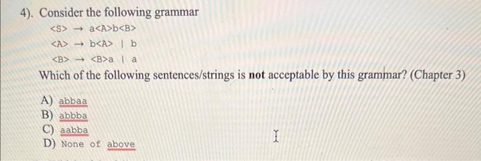 Solved 4). Consider the following grammar | Chegg.com