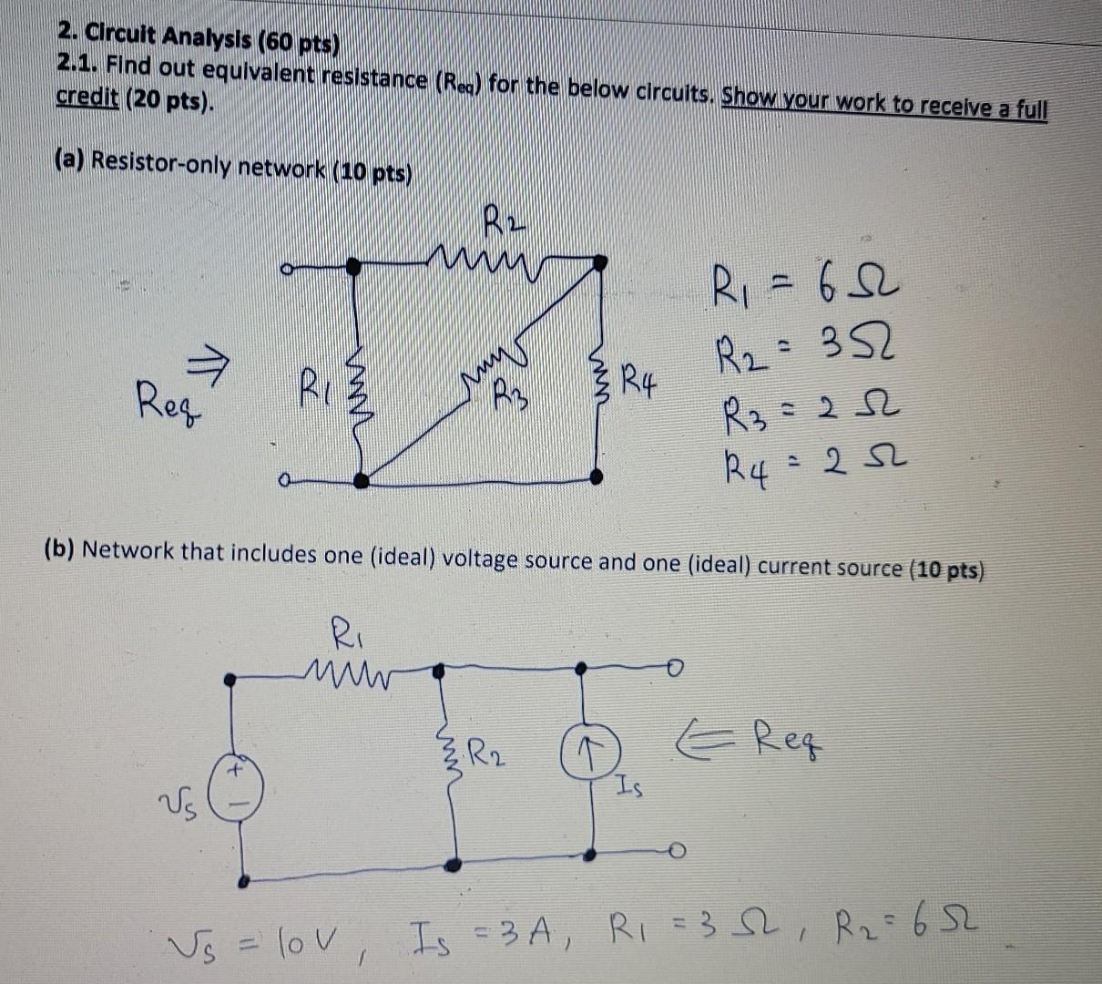 Solved 2. Circuit Analysis (60 pts) 2.1. Find out equivalent | Chegg.com