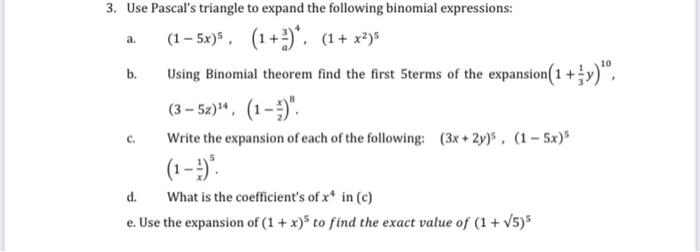 Solved 3. Use Pascal's Triangle To Expand The Following | Chegg.com