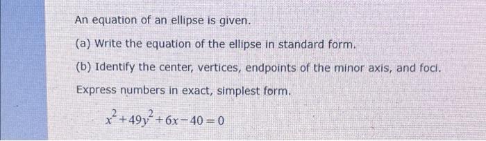 Solved An equation of an ellipse is given. (a) Write the | Chegg.com