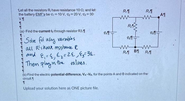 Solved RATI R31 'Let all the resistors Rihave resistance | Chegg.com