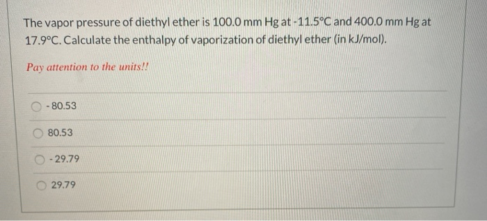 Solved The vapor pressure of diethyl ether is 100.0 mm Hg at | Chegg.com