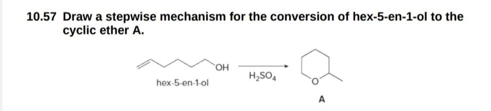 Solved 10.57 Draw a stepwise mechanism for the conversion of | Chegg.com