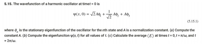 Solved 5.15. The wavefunction of a harmonic oscillator at | Chegg.com