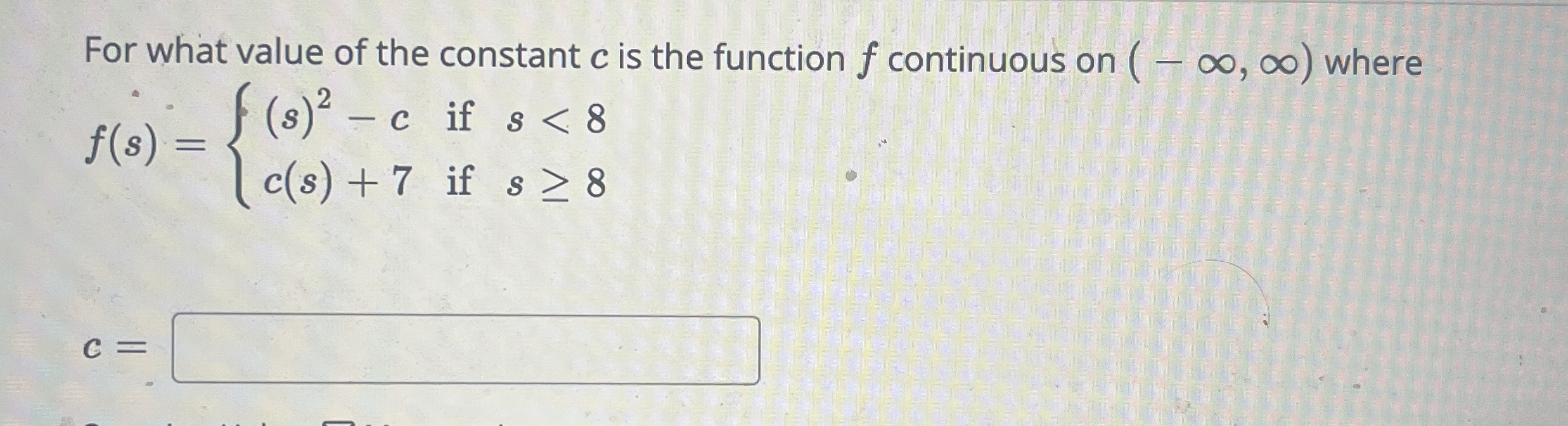 Solved For what value of the constant c ﻿is the function f | Chegg.com