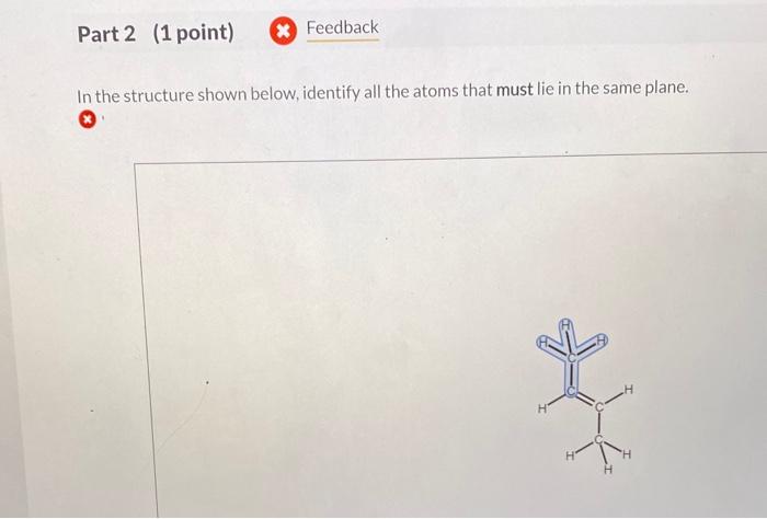 Solved In The Structure Shown Below Identify All The Atoms Chegg