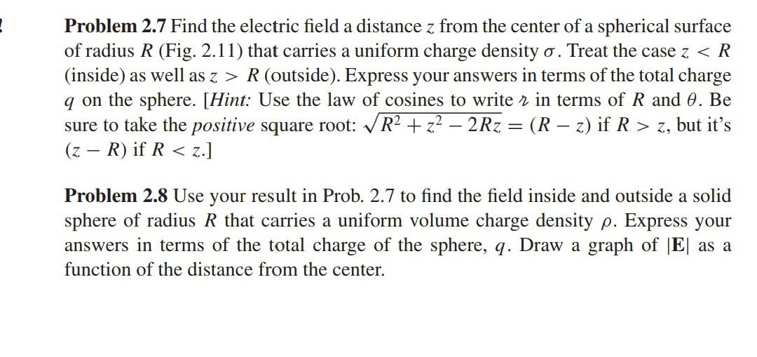 Solved Problem 2.7 Find the electric field a distance z from | Chegg.com