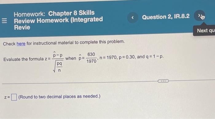 Solved Homework: Chapter 8 Skills Review Homework | Chegg.com
