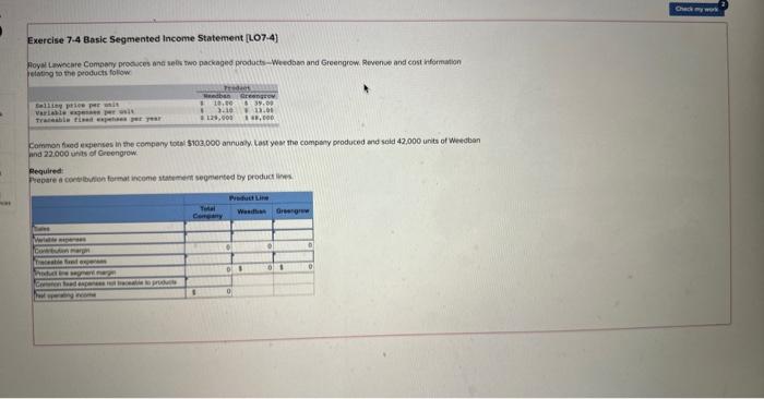 Exercise 7-4 Basic Segmented lncome Statement [LO7-4] | Chegg.com